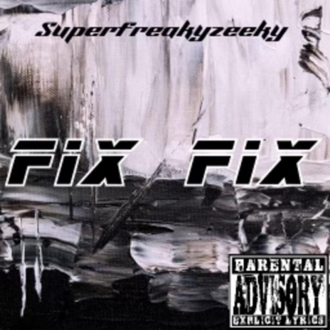 Fix Fix | Boomplay Music
