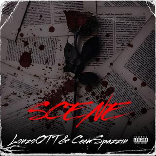 LonzoOTT & CeemSpazzin ~Scene (offical audio)