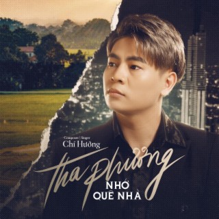 Tha Phương Nhớ Quê Nhà