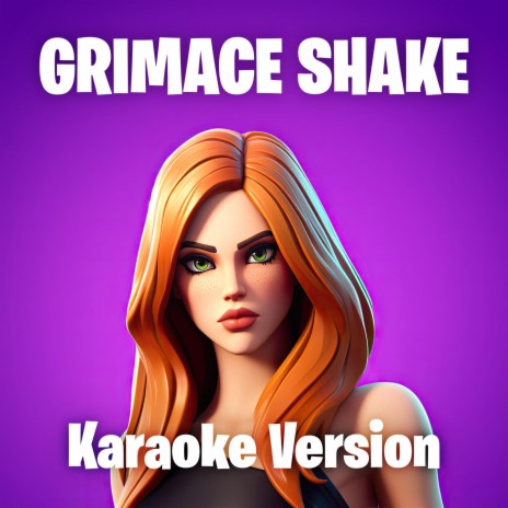 A Grimace Shake in Fortnite (Karaoke Version) ft. Sam Temple | Boomplay Music