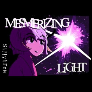 MEZMERIZING LiGHT