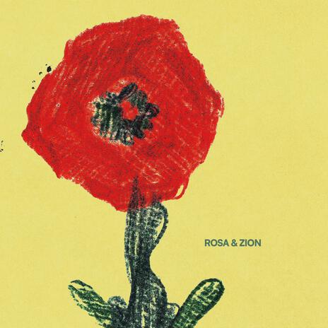 Rosa & Zion | Boomplay Music