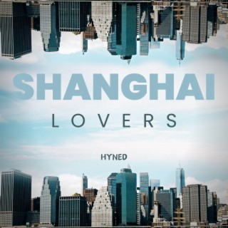 Shanghai Lovers