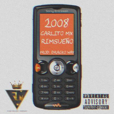 2008 ft. RimSueño | Boomplay Music