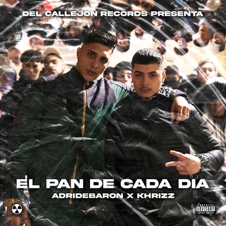 EL PAN DE CADA DÍA ft. ADRIDEBARON | Boomplay Music