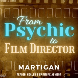 From Psychic Medium to Film Director: Unveiling the Multifaceted Journey