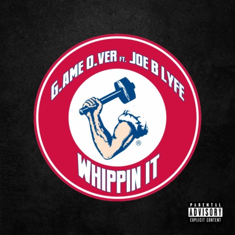 Whippin It ft. Joe B Lyfe
