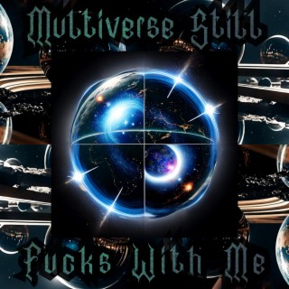 Multiverse Still Fucks With Me