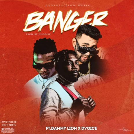 BANGER ft. DAMMY LION & DVOICE | Boomplay Music
