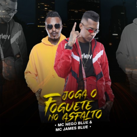 Joga o Foguete no Asfalto ft. Mc James Blue | Boomplay Music