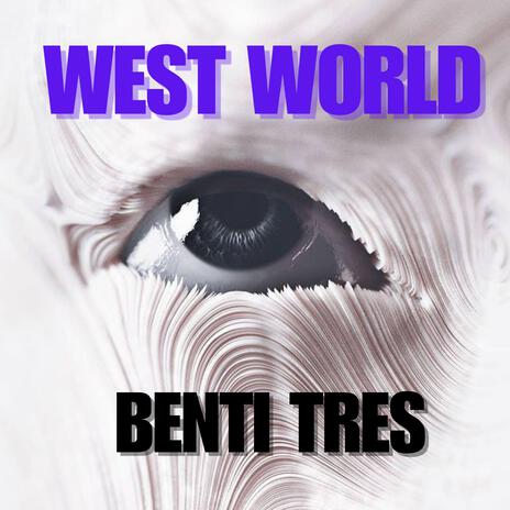 West World | Boomplay Music