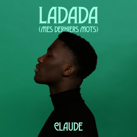 Ladada (Mes Derniers Mots) | Boomplay Music