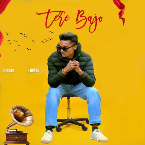 Tere Bajo | Boomplay Music