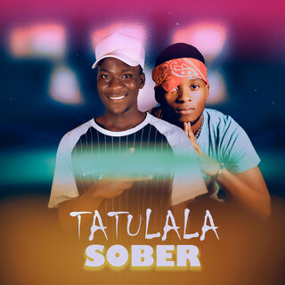 Tatulala Sober