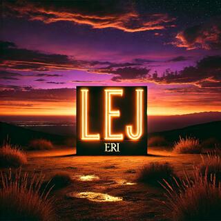 Lej lyrics | Boomplay Music