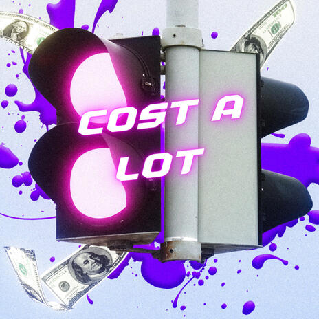 COST A LOT | Boomplay Music