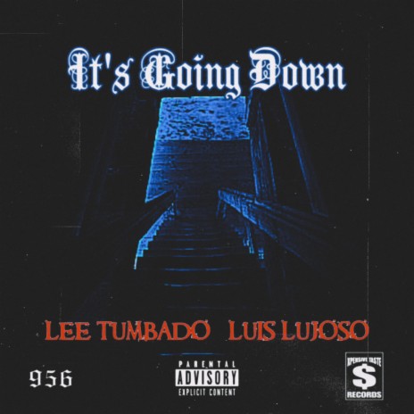 It's Going Down ft. Luis Lujo$o | Boomplay Music