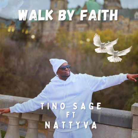 WALK BY FAITH ft. Nattyva | Boomplay Music