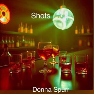 Shots