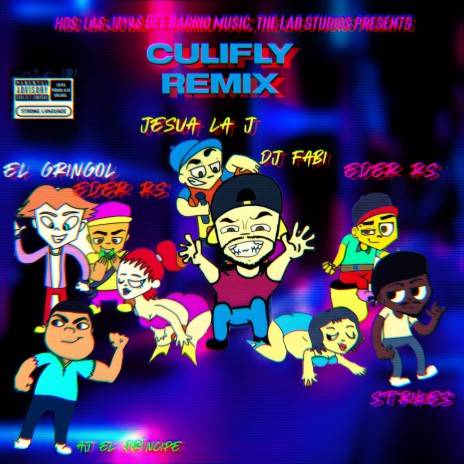 CULIFLY (REMIX) ft. AJ El Príncipe, Jesúa La J, El Gringol, Strikes & Eder RS | Boomplay Music
