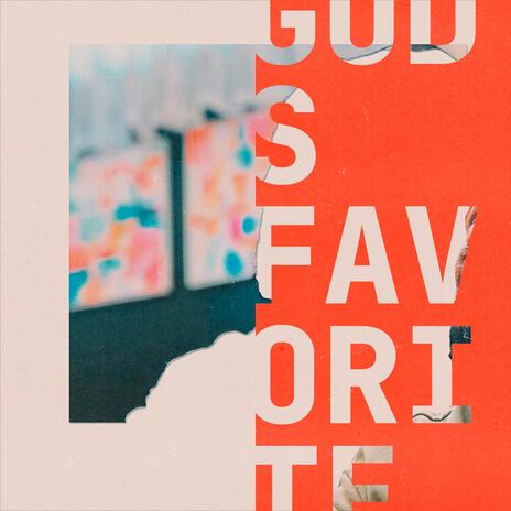 Gods Favorite | Boomplay Music