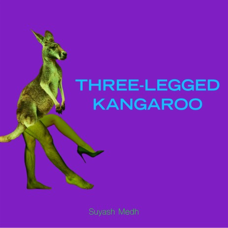 Three Legged Kangaroo | Boomplay Music