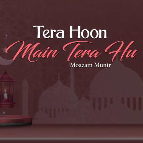 Tera Hoon Main Tera Hu | Boomplay Music