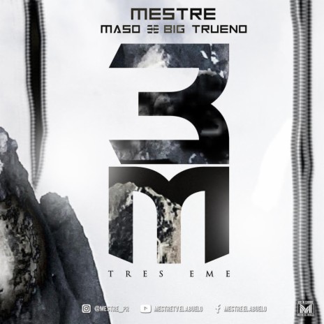 Mestre 3M ft. Maso & Big Trueno | Boomplay Music