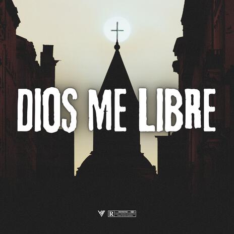 Dios Me Libre | Boomplay Music