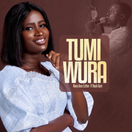 Tumi Wura ft. Noah Ayin | Boomplay Music