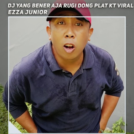 Dj Yang Bener Aja Rugi Dong Plat Kt Viral | Boomplay Music