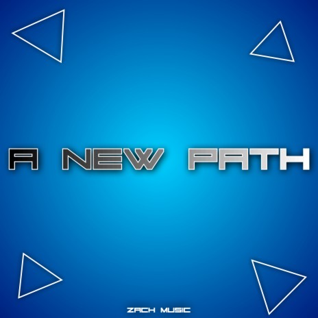 A New Path | Boomplay Music