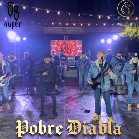 Pobre Diabla ft. Santa Cumbia | Boomplay Music