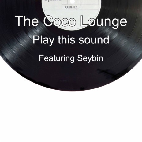 Play This Sound ft. Seybin | Boomplay Music