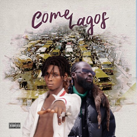 COME LAGOS ft. DEWZ | Boomplay Music