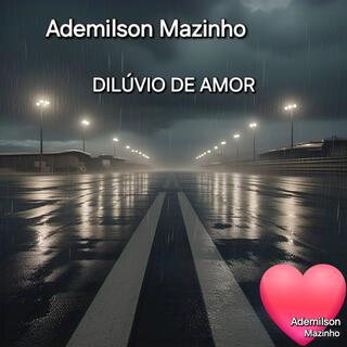 DILÚVIO DE AMOR