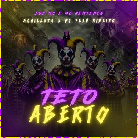 Teto Aberto ft. AGUILLERA, mc nemtenta & DJ Feeh Ribeiro | Boomplay Music