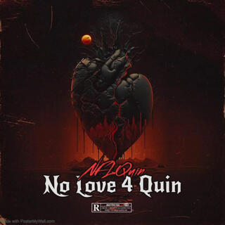 No Love 4 Quin