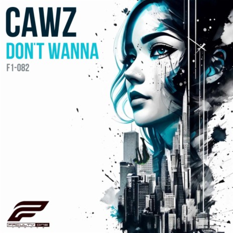 Don't Wanna | Boomplay Music