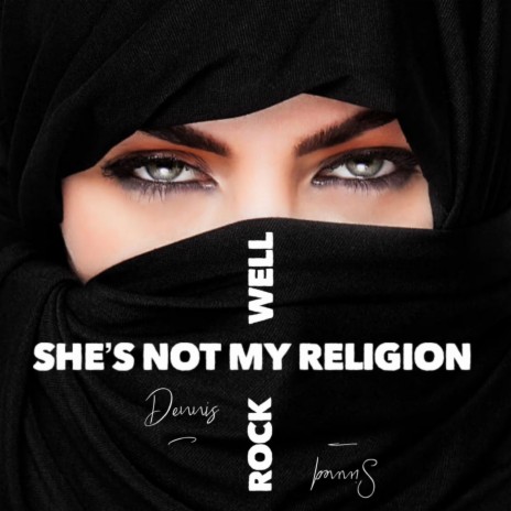 she's not my religion