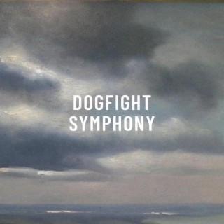 DOGFIGHT SYMPHONY