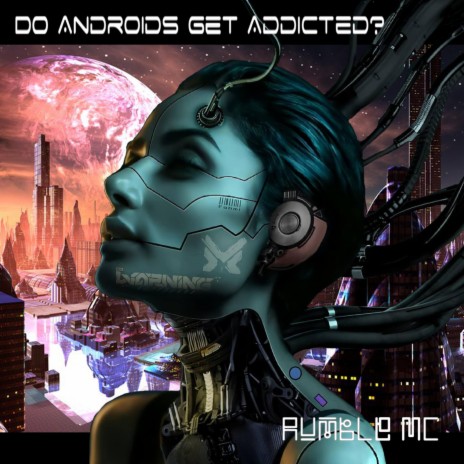 Do Androids Get Addicted | Boomplay Music