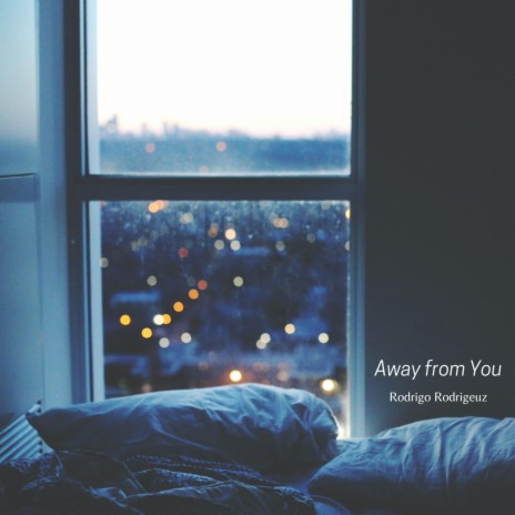 Away from You | Boomplay Music