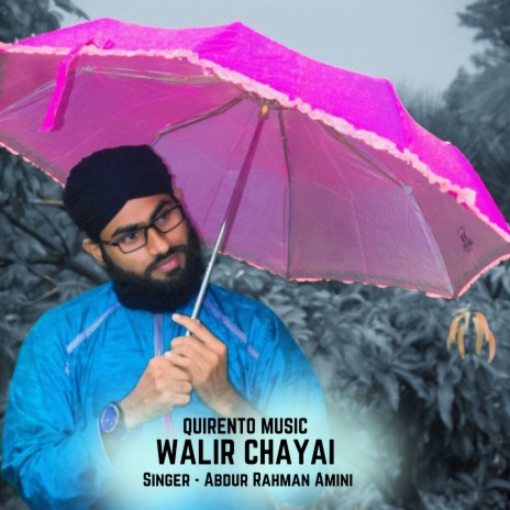 WALIR CHAYAI | Boomplay Music