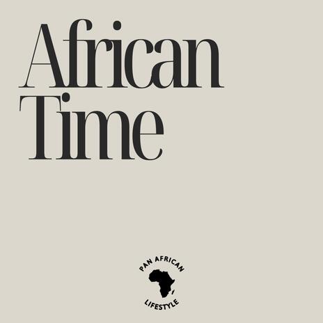 African Time | Boomplay Music