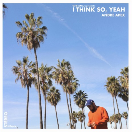 I Think So, Yeah | Boomplay Music