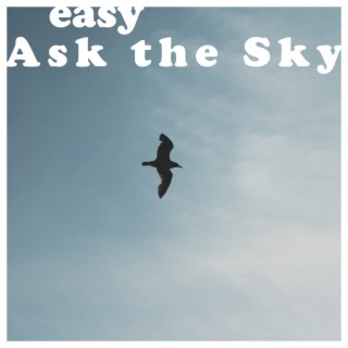 Ask the Sky