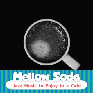 Jazz Music to Enjoy in a Cafe