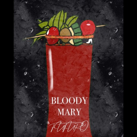 BLOODY MARY | Boomplay Music