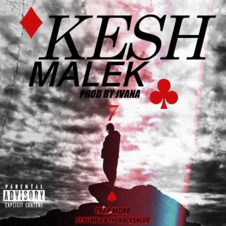 KESH MALEK ft. Pumba & Theracks4life | Boomplay Music